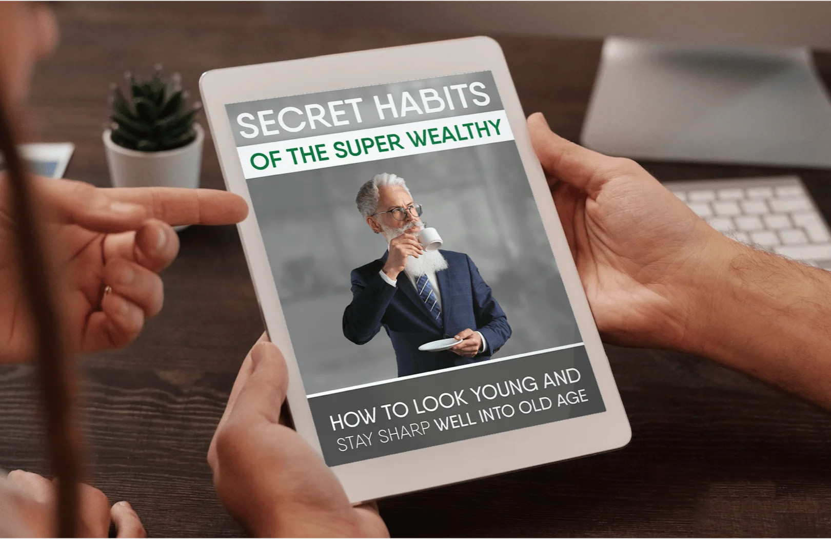 Secret Habits of the Super Wealthy: How to Look Young and Stay Sharp Well Into Old Age